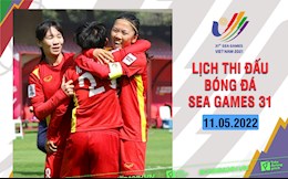 Lịch thi đấu bóng đá SEA Games 31 hôm nay 11/5 có những trận nào? Xem ở đâu?