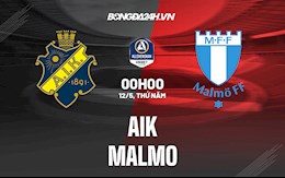 Nhận định,  AIK vs Malmo 0h00 ngày 12/5 (VĐQG Thụy Điển 2022)