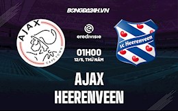 Nhận định,  Ajax vs Heerenveen 1h00 ngày 12/5 (VĐQG Hà Lan 2021/22)