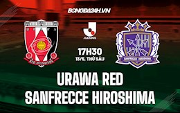 Nhận định Urawa Red vs Sanfrecce Hiroshima 17h30 ngày 13/5 (VĐQG Nhật Bản 2022)