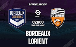 Nhận định,  Bordeaux vs Lorient 2h00 ngày 15/5 (VĐQG Pháp 2021/22)