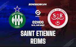 Nhận định bóng đá Saint-Etienne vs Reims 2h00 ngày 15/5 (VĐQG Pháp 2021/22)