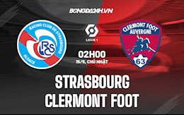 Nhận định,  Strasbourg vs Clermont 2h00 ngày 15/5 (VĐQG Pháp 2021/22)