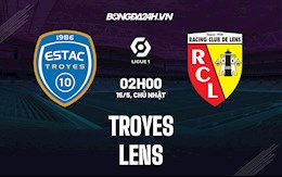 Nhận định,  Troyes vs Lens 2h00 ngày 15/5 (VĐQG Pháp 2021/22)