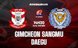Nhận định Gimcheon Sangmu vs Daegu 14h30 ngày 14/5 (VĐQG Hàn Quốc 2022)