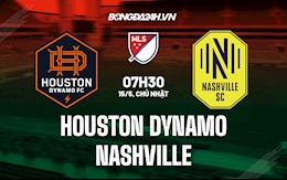 Nhận định Houston Dynamo vs Nashville 7h30 ngày 15/5 (Nhà Nghề Mỹ 2022)