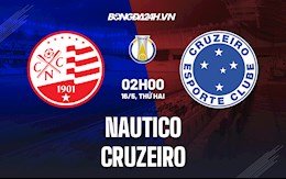 Nhận định Nautico vs Cruzeiro 2h00 ngày 16/5 (Hạng 2 Brazil 2022)