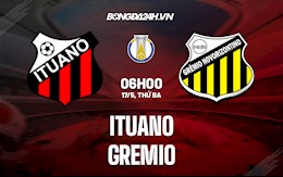 Nhận định,  Ituano vs Gremio 6h00 ngày 17/5 (Hạng 2 Brazil 2022)