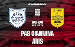 Nhận định PAS Giannina vs Aris 0h00 ngày 18/5 (VĐQG Hy Lạp 2021/22)