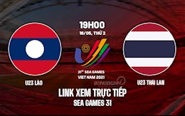 Trực tiếp VTV6 bóng đá U23 Lào vs U23 Thái Lan SEA Games 31