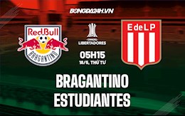 Nhận định,  Bragantino vs Estudiantes 5h15 ngày 18/5 (Copa Libertadores 2022)