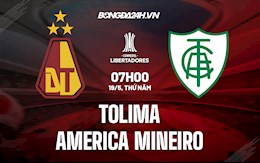 Nhận định Tolima vs America Mineiro 7h00 ngày 19/5 (Copa Libertadores 2022)