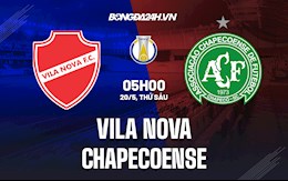 Nhận định Vila Nova vs Chapecoense 5h00 ngày 20/5 (Hạng 2 Brazil 2022)