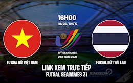 Link xem trực tiếp Futsal Nữ Việt Nam vs Thái Lan 16h00 hôm nay 19/5 ở đâu?