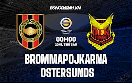 Nhận định Brommapojkarna vs Ostersunds 0h00 ngày 20/5 (Hạng 2 Thụy Điển 2022)