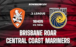 Nhận định Brisbane Roar vs Central Coast Mariners 16h05 ngày 3/5 (VĐQG Australia 2021/22)