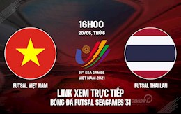 Link xem trực tiếp futsal Việt Nam vs futsal Thái Lan 16h00 hôm nay 20/5 ở đâu?