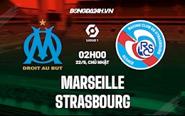 Nhận định bóng đá Marseille vs Strasbourg 2h00 ngày 22/5 (Ligue 1 2021/22)