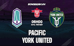 Nhận định,  Pacific vs York United 9h00 ngày 21/5 (VĐQG Canada 2022)