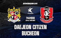 Nhận định Daejeon Citizen vs Bucheon 14h00 ngày 21/5 (Hạng 2 Hàn Quốc 2022)