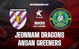 Nhận định Jeonnam Dragons vs Ansan Greeners 16h30 ngày 21/5 (Hạng 2 Hàn Quốc 2022)