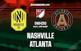 Nhận định,  Nashville vs Atlanta 6h30 ngày 22/5 (Nhà Nghề Mỹ 2022)