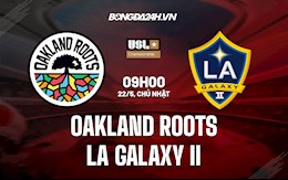 Nhận định Oakland Roots vs LA Galaxy II 9h00 ngày 22/5 (Hạng Nhất Mỹ 2022)