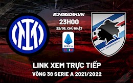 Link xem trực tiếp bóng đá Inter Milan vs Sampdoria 23h00 ngày 22/5/2022