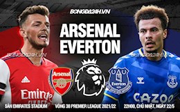 Nhận định Arsenal vs Everton (22h00 ngày 22/5): Chiến đấu và chờ đợi