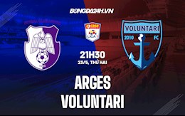 Nhận định,  Arges vs Voluntari 21h30 ngày 23/5 (VĐQG Romania 2021/22)