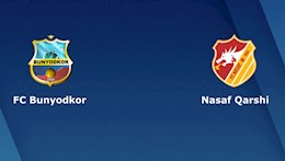 Nhận định Bunyodkor vs Nasaf Qarshi 21h00 ngày 24/5 (VĐQG Uzbekistan 2022)