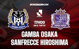 Nhận định Gamba Osaka vs Sanfrecce Hiroshima 17h00 ngày 25/5 (VĐQG Nhật Bản 2022)