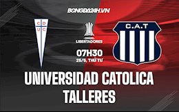 Nhận định Universidad Catolica vs Talleres 7h30 ngày 25/5 (Copa Libertadores 2022)