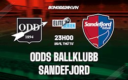 Nhận định Odds Ballklubb vs Sandefjord 23h00 ngày 25/5 (VĐQG Na Uy 2022)