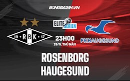 Nhận định Rosenborg vs Haugesund 23h00 ngày 26/5 (VĐQG Na Uy 2022)