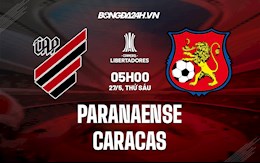 Nhận định,  Paranaense vs Caracas 5h00 ngày 27/5 (Copa Libertadores 2022)