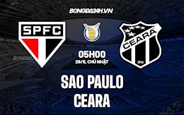 Nhận định,  Sao Paulo vs Ceara 5h00 ngày 29/5 (VĐQG Brazil 2022)