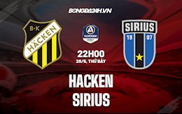 Nhận định Hacken vs Sirius 22h00 ngày 28/5(VĐQG Thụy Điển 2022)