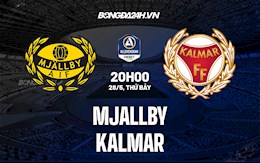 Nhận định Mjallby vs Kalmar 20h00 ngày 28/5(VĐQG Thụy Điển 2022)