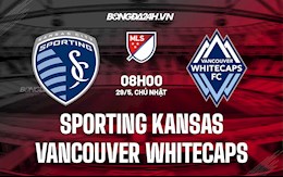 Nhận định Sporting Kansas vs Vancouver Whitecaps 8h00 ngày 29/5 (Nhà Nghề Mỹ 2022)