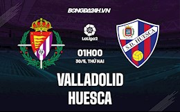 Nhận định Valladolid vs Huesca 1h00 ngày 30/5 (Hạng 2 Tây Ban Nha 2021/22)