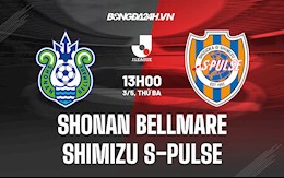 Nhận định Shonan Bellmare vs Shimizu S-Pulse 13h00 ngày 3/5 (VĐQG Nhật Bản 2022)