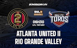 Nhận định Atlanta United II vs Rio Grande Valley 6h30 ngày 2/6 (Hạng nhất Mỹ 2022)