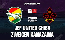 Nhận định JEF United Chiba vs Zweigen Kanazawa 17h00 ngày 1/6 (Cúp Nhật Hoàng 2022)