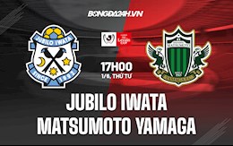 Nhận định Jubilo Iwata vs Matsumoto Yamaga 17h00 ngày 1/6 (Cúp Nhật Hoàng 2022)