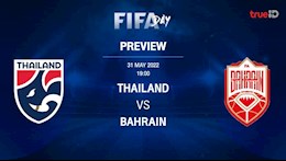Nhận định,  Thái Lan vs Bahrain 19h00 ngày 31/5 (Giao hữu quốc tế)