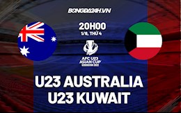 Nhận định,  U23 Australia vs U23 Kuwait 20h00 ngày 1/6 (U23 Asian Cup 2022)