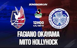 Nhận định Fagiano Okayama vs Mito Hollyhock 12h00 ngày 4/5 (Hạng 2 Nhật 2022)