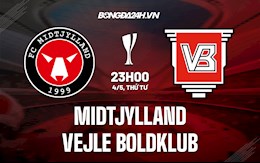 Nhận định Midtjylland vs Vejle Boldklub 23h00 ngày 4/5 (Cúp QG Đan Mạch 2021/22)