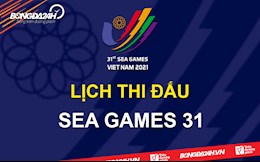 Lịch thi đấu toàn bộ các môn tại SEA Games 31